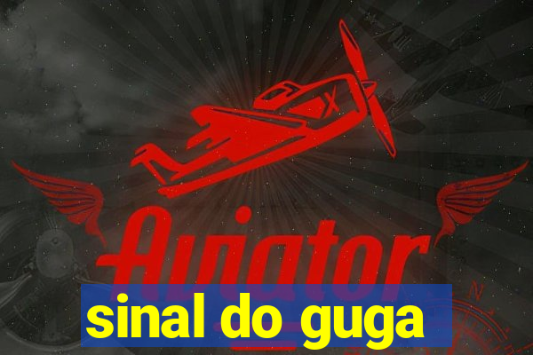 sinal do guga